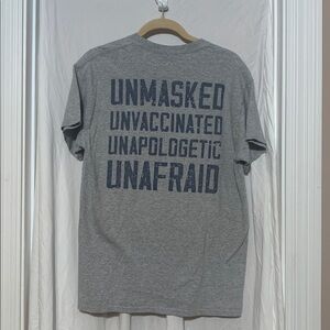 “Unmasked Unvaccinated Unapologetic Unafraid”  Graphic Short Sleeve Tee EUC